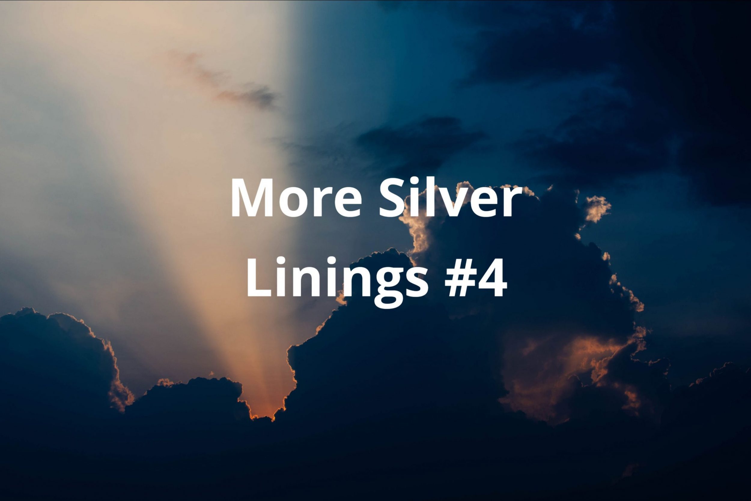 More Silver Linings #4
